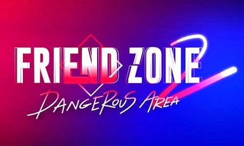 ดูย้อนหลัง Friend Zone 2 Dangerous Area EP.1